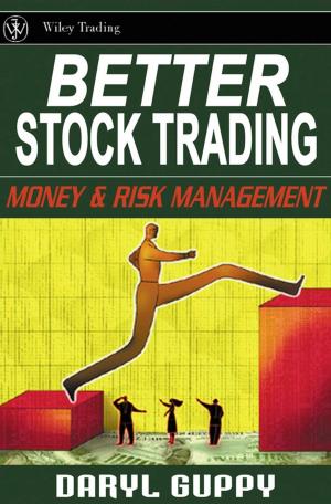 Cover of the book Better Stock Trading by Khalid Ghayur, Ronan G. Heaney, Stephen A. Komon, Stephen C. Platt