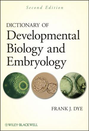 Cover of the book Dictionary of Developmental Biology and Embryology by Stefan Mathias Sarge, Günther W. H. Höhne, Wolfgang Hemminger
