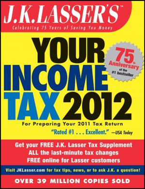 Cover of the book J.K. Lasser's Your Income Tax 2012 by Jostein Hellesland, Charles Casandjian, Christophe Lanos, Noël Challamel