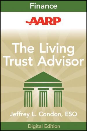 Cover of the book AARP The Living Trust Advisor by Stephen V. Estopinal, Wendy Lathrop