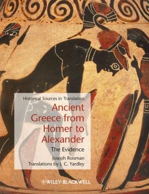 Cover of the book Ancient Greece from Homer to Alexander by Ulrich L. Rohde, G. C. Jain, Ajay K. Poddar, A. K. Ghosh