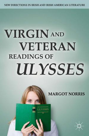 Cover of the book Virgin and Veteran Readings of Ulysses by Anthony Elson