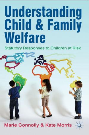 Book cover of Understanding Child and Family Welfare