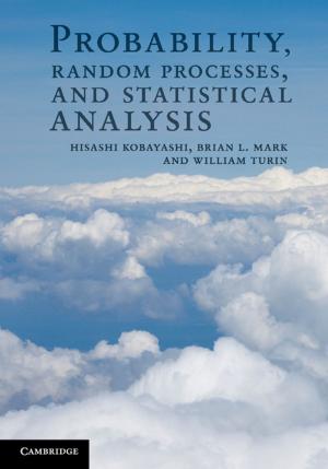 Cover of the book Probability, Random Processes, and Statistical Analysis by Carol A. G. Jones