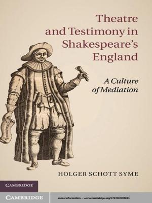 Cover of the book Theatre and Testimony in Shakespeare's England by Hugh Collins