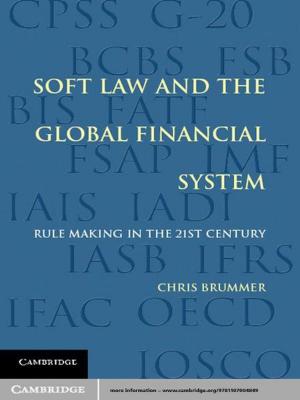 Cover of the book Soft Law and the Global Financial System by Legal Affairs Division, World Trade Organization