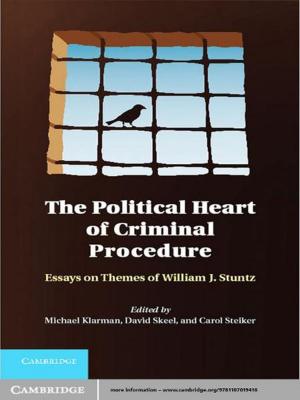 Cover of the book The Political Heart of Criminal Procedure by J. W. Van Ooijen, J. Jansen