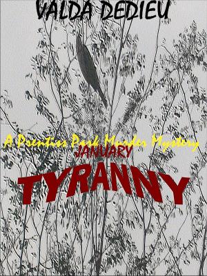 Cover of the book January: Tyranny: A Prentiss Park Murder Mystery by Elena Genero Santoro