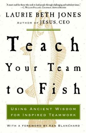 Cover of the book Teach Your Team to Fish by Gayle Roper