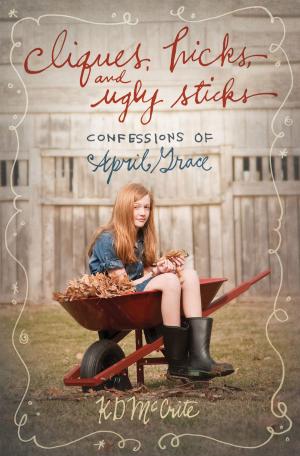 Cover of the book Cliques, Hicks, and Ugly Sticks by Bill Myers