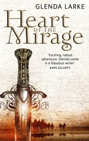 Cover of the book Heart Of The Mirage by Paul Mayersberg