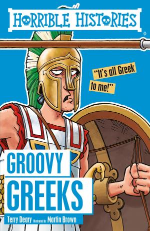 Book cover of Horrible Histories: Groovy Greeks