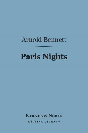 Cover of the book Paris Nights (Barnes & Noble Digital Library) by G. K. Chesterton