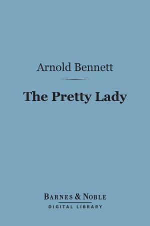 Book cover of The Pretty Lady (Barnes & Noble Digital Library)