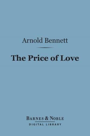 Cover of the book The Price of Love (Barnes & Noble Digital Library) by Guy de Maupassant