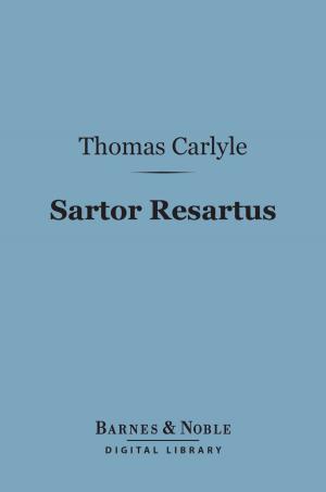 Cover of the book Sartor Resartus (Barnes & Noble Digital Library) by Hamlin Garland