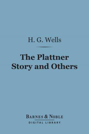 Cover of the book The Plattner Story and Others (Barnes & Noble Digital Library) by George Pierce Baker