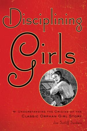Cover of the book Disciplining Girls by Russell F. Reidinger Jr., James E. Miller