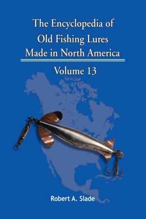 bigCover of the book The Encyclopedia of Old Fishing Lures by 