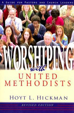 Cover of the book Worshiping with United Methodists Revised Edition by Robert Schnase