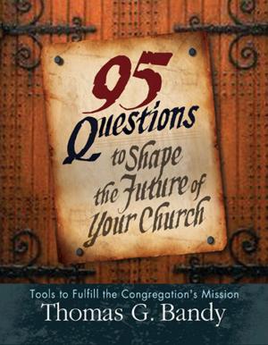 Cover of the book 95 Questions to Shape the Future of Your Church by Betsy Singleton Snyder
