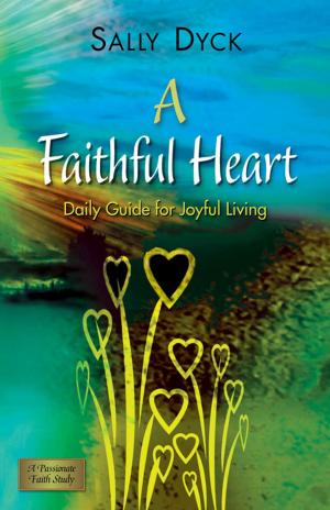 Cover of the book A Faithful Heart by Adam Hamilton