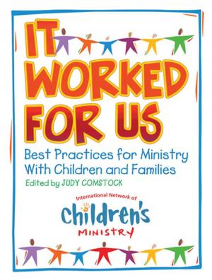 Cover of the book It Worked For Us by General Board Global Ministries
