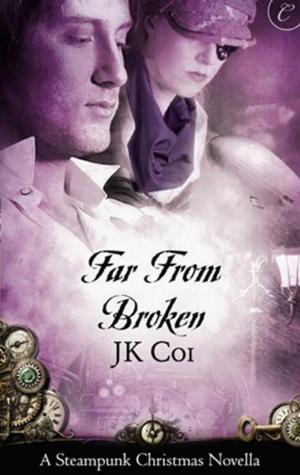 Cover of the book Far From Broken by Lorenda Christensen