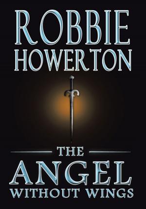 Cover of the book The Angel Without Wings by TERRY ROBINSON