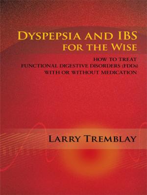 Book cover of Dyspepsia and Ibs for the Wise