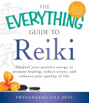 Cover of the book The Everything Guide to Reiki by Adams Media