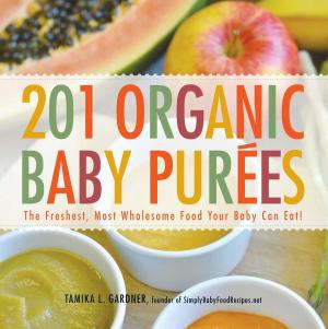 Cover of the book 201 Organic Baby Purees by Saskia Gorospe Rombouts, Courtney Barbetto