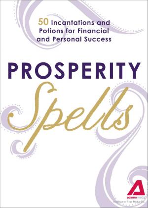 Cover of the book Prosperity Spells by Alexandra Mayzler, Ana McGann