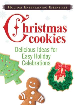 Cover of the book Holiday Entertaining Essentials: Christmas Cookies by Erika Newton