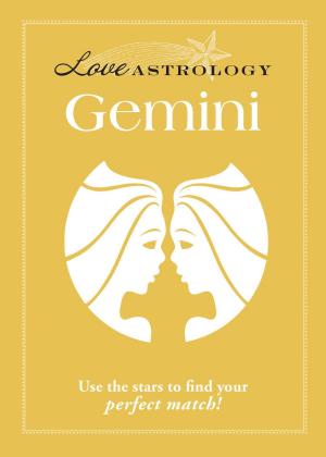 Cover of the book Love Astrology: Gemini by Stanley Roberts, Meg Schneider