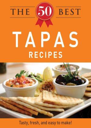 Cover of the book The 50 Best Tapas Recipes by Emily Guy Birken