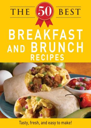 bigCover of the book The 50 Best Breakfast and Brunch Recipes by 