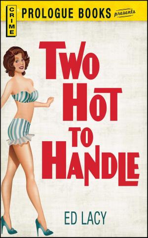 Cover of the book Two Hot To Handle by Whit Masterson