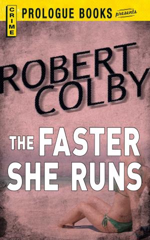 Cover of the book The Faster She Runs by Barb Karg, Arjean Spaite