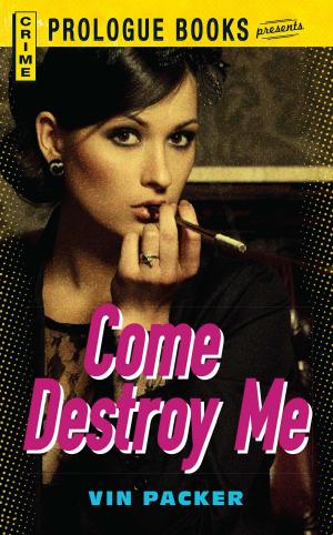 bigCover of the book Come Destroy Me by 