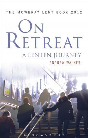 Cover of the book On Retreat: A Lenten Journey by Professor Stefaan E. Cuypers, Christopher Martin, Professor Richard Bailey