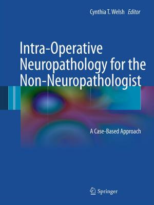 Cover of the book Intra-Operative Neuropathology for the Non-Neuropathologist by Maria Rosaria Della Peruta, Elias G. Carayannis, Manlio Del Giudice