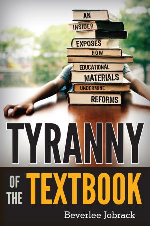 Cover of the book Tyranny of the Textbook by Candace R. Benyei, E. Larraine Frampton, Nancy Myer Hopkins, Patricia L. Liberty, Deborah J. Pope-Lance