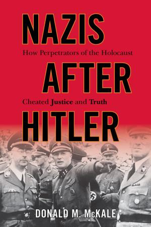 Cover of the book Nazis after Hitler by Bruce M. Smith, Joan Harris, Larry Barber, Gerald W. Bracey, Tom O'Brien, Ken Jones, Gail Marshall, Susan Ohanian, Stanley Pogrow, W James Popham, Phillip Harris, Ed.D., executive director, Association for Educational Communications & Technology