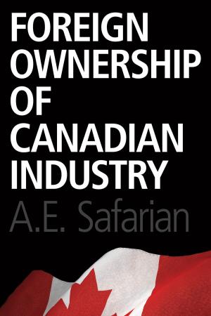 Cover of the book Foreign Ownership of Canadian Industry by Patricia Meredith, Steven A. Rosell, Ged R. Davis