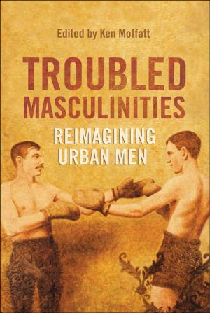 Cover of the book Troubled Masculinities by Andrew Hill Clark
