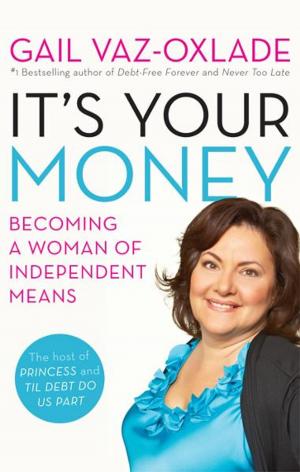 Cover of the book It's Your Money by David Silcox, Harold Town