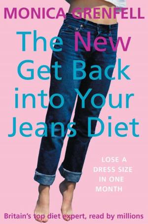 Cover of the book The New Get Back Into Your Jeans Diet by Edgar Allan Poe