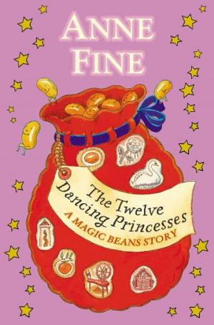 Cover of the book The Twelve Dancing Princesses: A Magic Beans Story by Bob Cattell