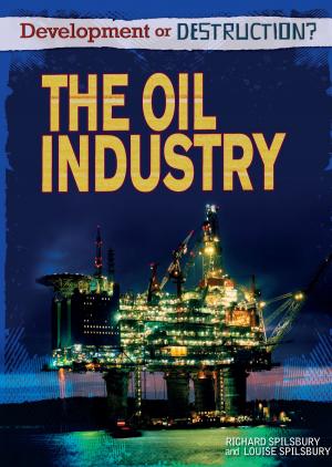 Cover of the book The Oil Industry by Viola Jones, Carlienne A. Frisch